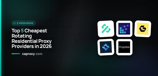 Top 5 Cheapest Rotating Residential Proxy Providers in 2026