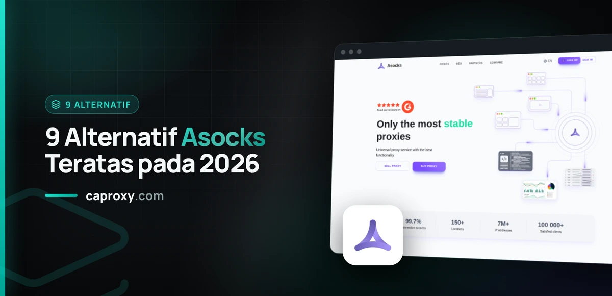 9 Alternatif Asocks Teratas pada 2026