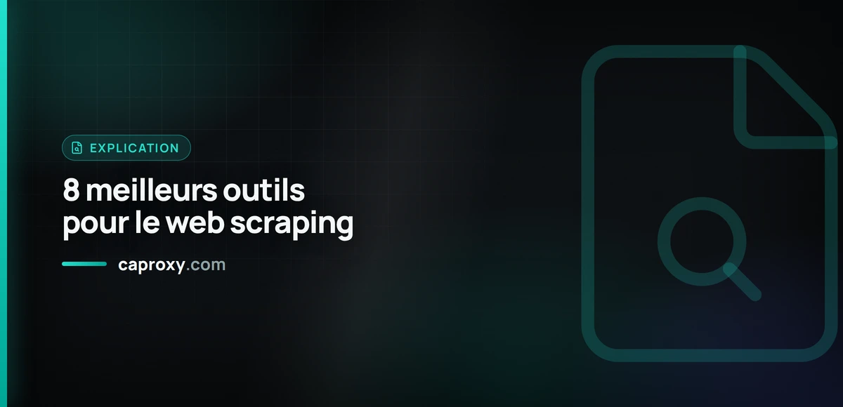 8 meilleurs outils pour le web scraping
