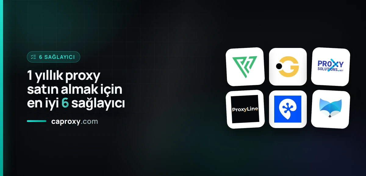 1 yıllık proxy satın almak için en iyi 6 sağlayıcı