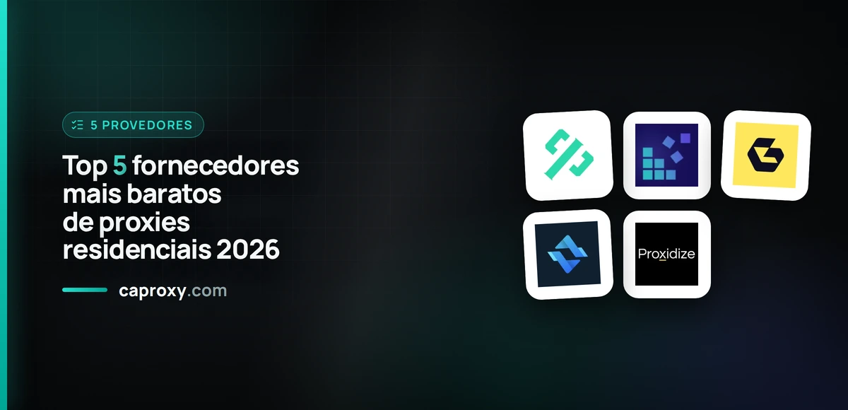 Top 5 fornecedores mais baratos de proxies residenciais 2026