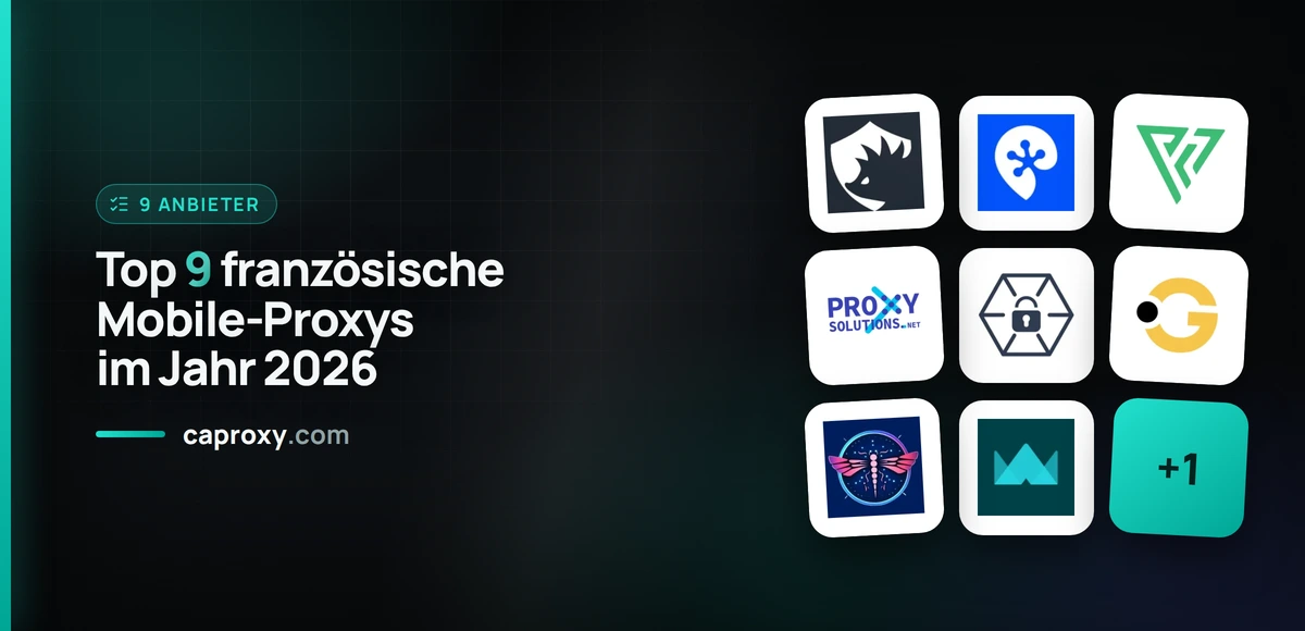 Top 9 französische Mobile-Proxys im Jahr 2026