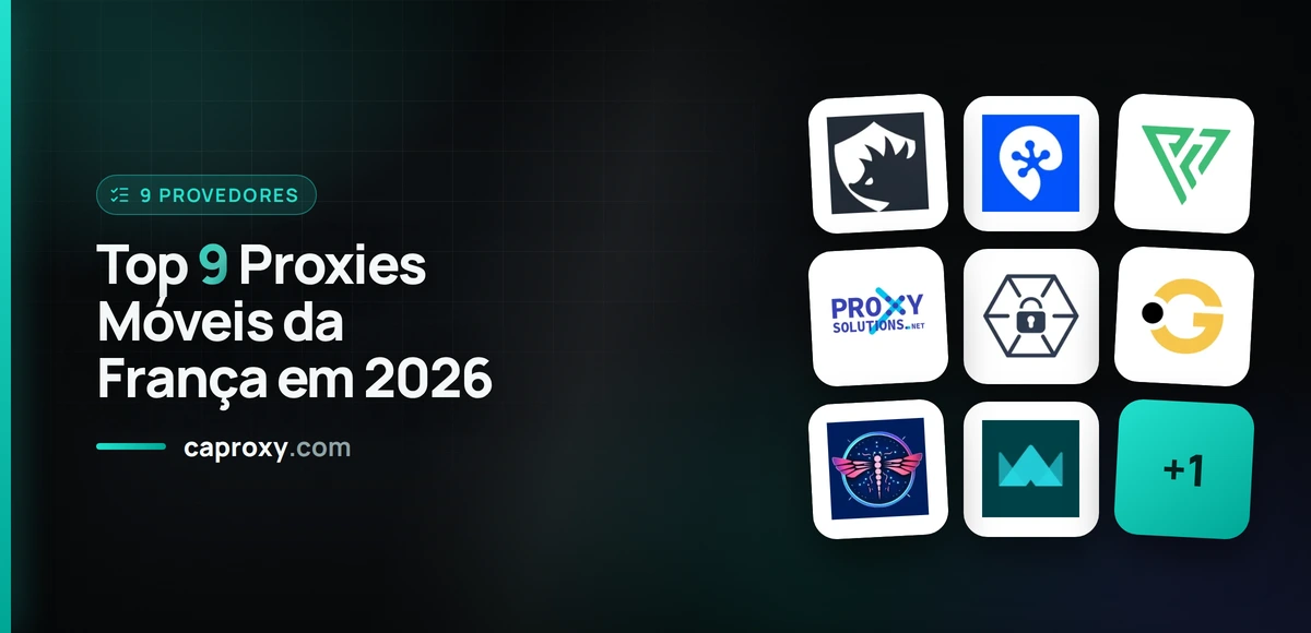 Top 9 Proxies Móveis da França em 2026