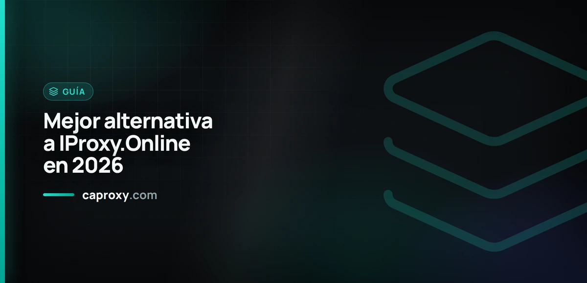 Mejor alternativa a IProxy.Online en 2026
