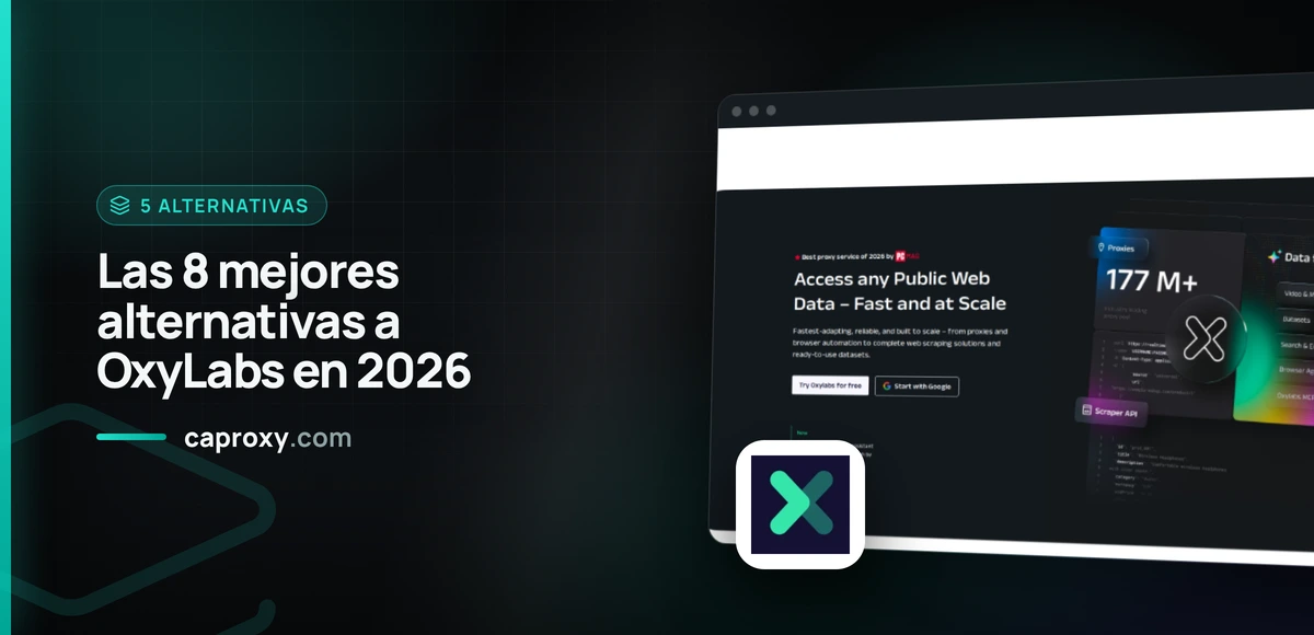 Las 8 mejores alternativas a OxyLabs en 2026