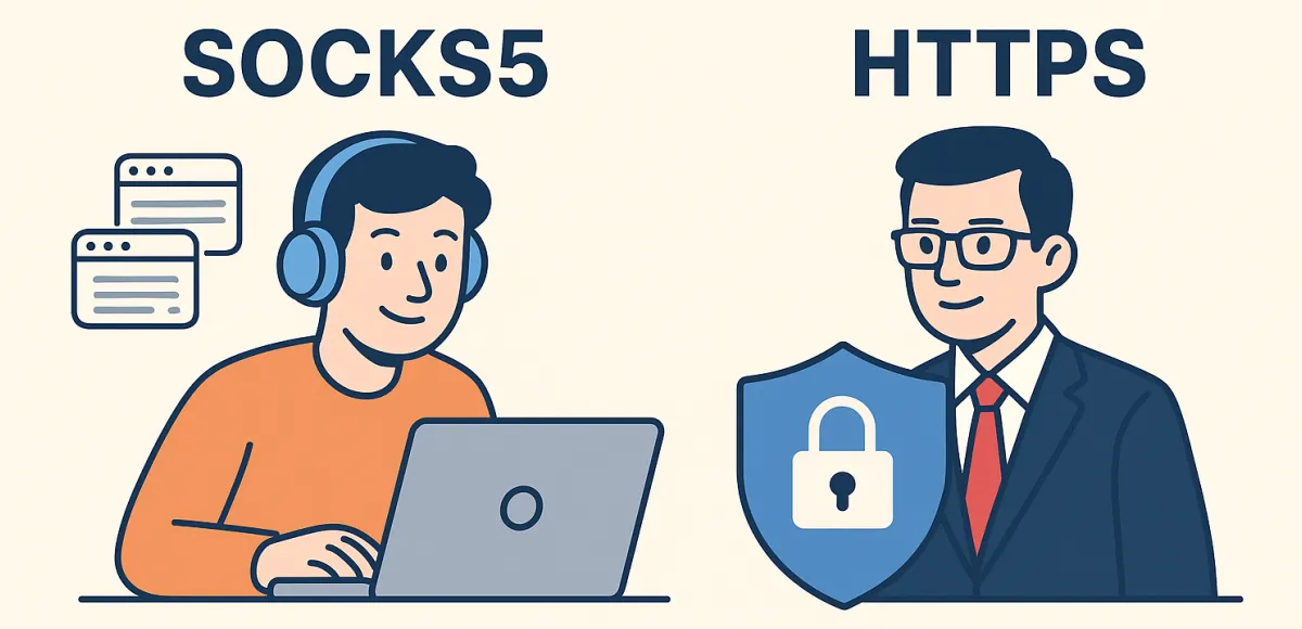 SOCKS5 vs HTTPS: Which to Choose?