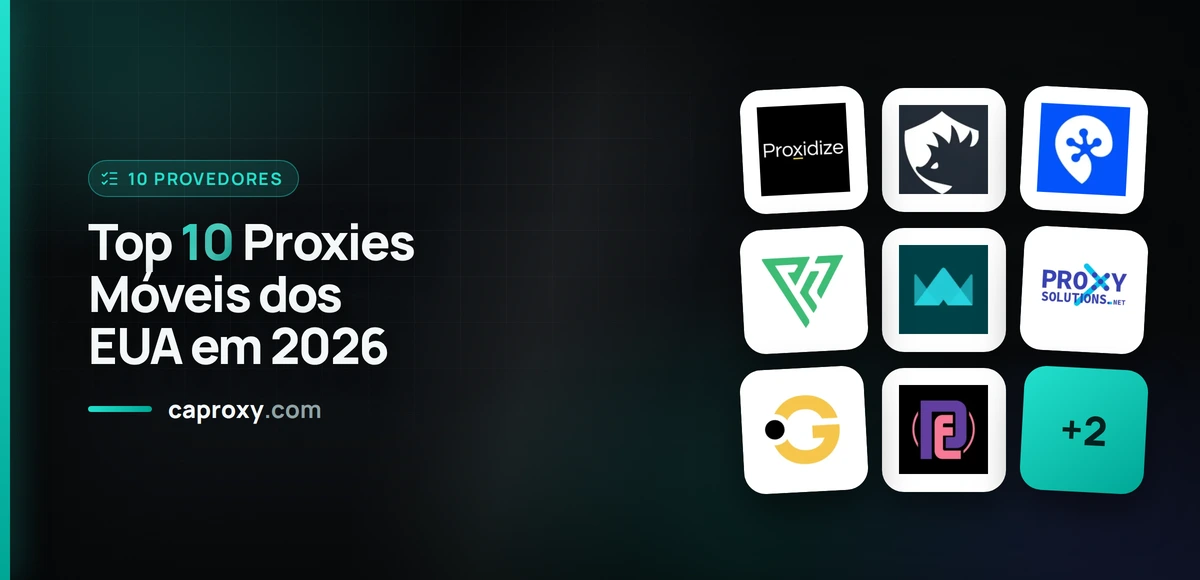 Top 10 Proxies Móveis dos EUA em 2026