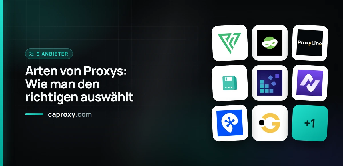 Arten von Proxys: Wie man den richtigen auswählt
